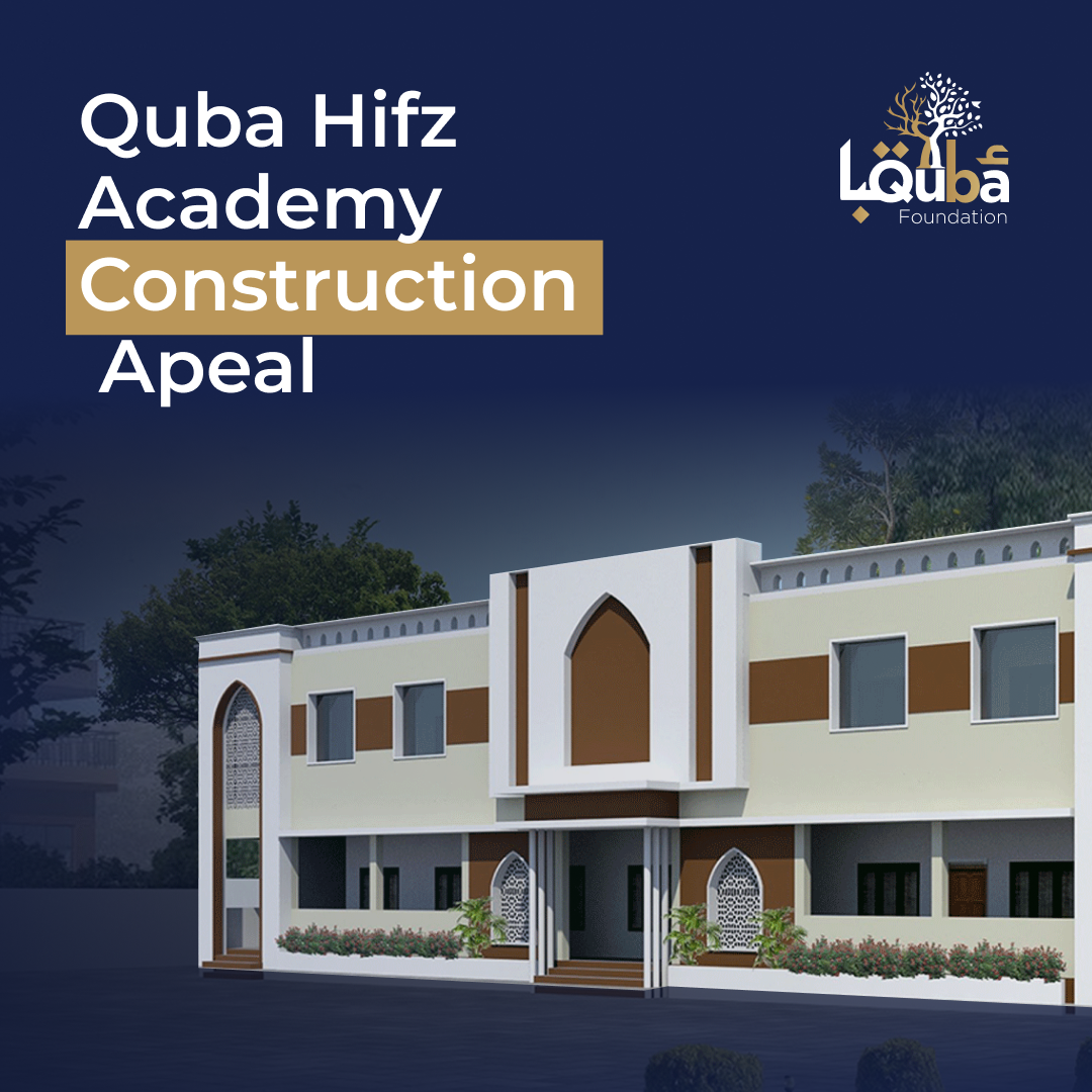 Sponsor a Unit for Quba Hifz Academy for Girls