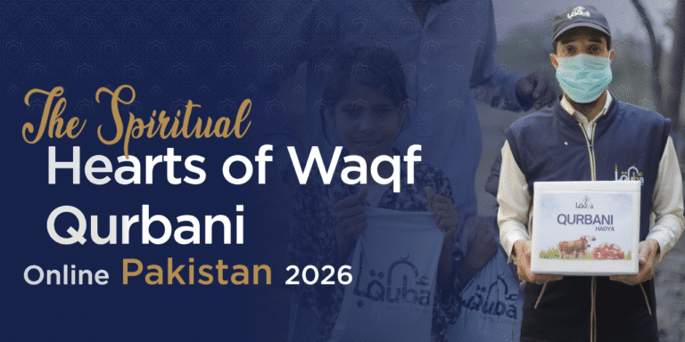 The Spiritual Heart of Waqf Qurbani Online Pakistan 2026