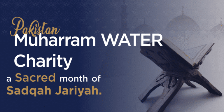Muharram Water Charity Pakistan: A Sacred Month of Sadaqah Jariyah