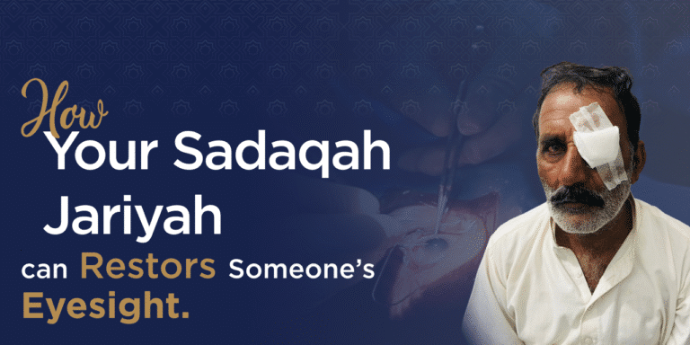 How Your Sadaqah Jariyah Can Restore Someone’s Eyesight